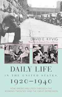 Daily Life in the United States, 1920-1940