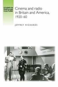 Cinema and Radio in Britain and America, 1920-60