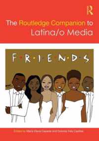 The Routledge Companion to Latina/o Media