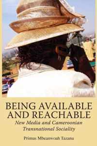 Being Available and Reachable. New Media and Cameroonian Transnational Sociality