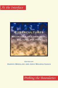 Cybercultures: Mediations of Community, Culture, Politics