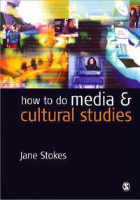 How to Do Media and Cultural Studies