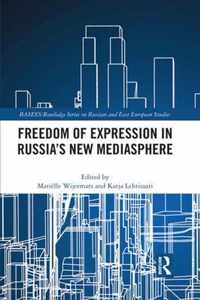 Freedom of Expression in Russia's New Mediasphere