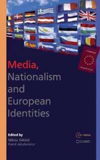 Media, Nationalism and European Identities