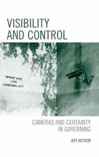 Visibility and Control: Cameras and Certainty in Governing