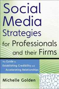 Social Media Strategies For Professionals And Their Firms