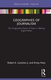 Geographies of Journalism