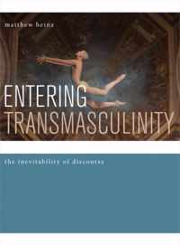 Entering Transmasculinity - The Inevitability of Discourse