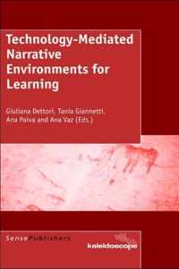 Technology-Mediated Narrative Environments for Learning