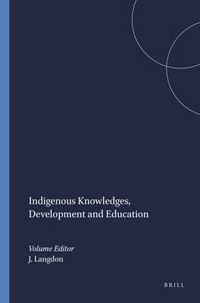 Indigenous Knowledges, Development and Education