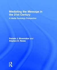 Mediating the Message in the 21st Century