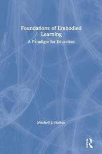 Foundations of Embodied Learning