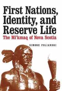 First Nations, Identity, and Reserve Life