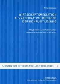 Wirtschaftsmediation ALS Alternative Methode Der Konfliktloesung