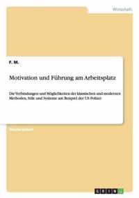 Motivation und Fuhrung am Arbeitsplatz