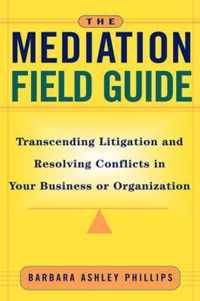 The Mediation Field Guide