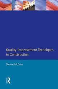 Quality Improvement Techniques in Construction: Principles and Methods