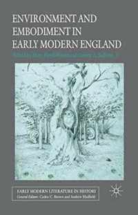 Environment and Embodiment in Early Modern England