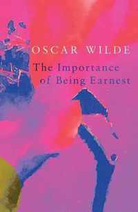 The Importance of Being Earnest (Legend Classics)