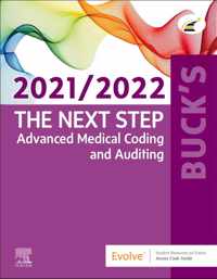 Buck's The Next Step: Advanced Medical Coding and Auditing, 2021/2022 Edition