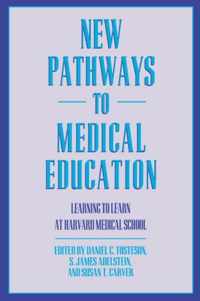 New Pathways to Medical Education