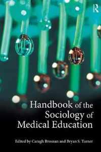 Handbook of the Sociology of Medical Education