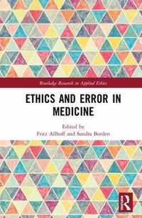 Ethics and Error in Medicine