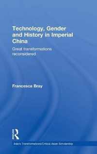 Technology, Gender and History in Imperial China