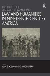 The Routledge Research Companion to Law and Humanities in Nineteenth-Century America