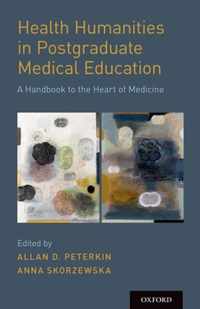 Health Humanities in Postgraduate Medical Education