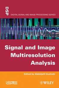 Signal and Image Multiresolution Analysis