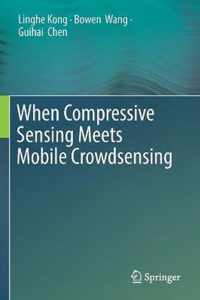 When Compressive Sensing Meets Mobile Crowdsensing
