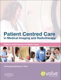 Patient Centered Care in Medical Imaging and Radiotherapy