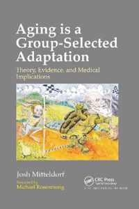 Aging is a Group-Selected Adaptation