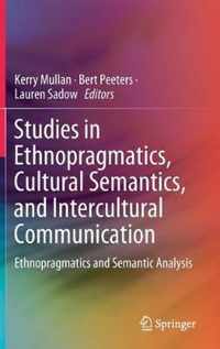 Studies in Ethnopragmatics Cultural Semantics and Intercultural Communication