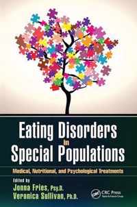 Eating Disorders in Special Populations: Medical, Nutritional, and Psychological Treatments