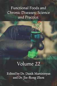 Functional Foods and Chronic Diseases: Science and Practice.