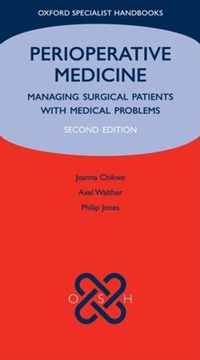 Perioperative Medicine : Managing surgical patients with medical problems