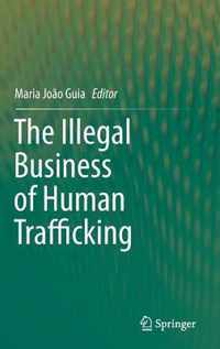 The Illegal Business of Human Trafficking