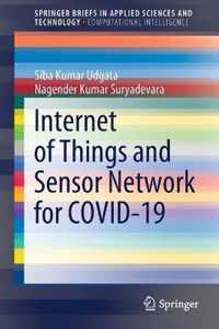 Internet of Things and Sensor Network for COVID 19