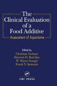 The Clinical Evaluation of a Food Additives