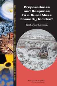 Preparedness and Response to a Rural Mass Casualty Incident