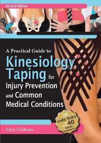 A Practical Guide to Kinesiology Taping for Injury Prevention and Common Medical Conditions