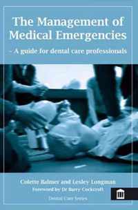 The Management of Medical Emergencies