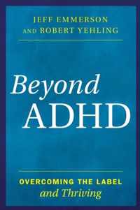 Beyond ADHD