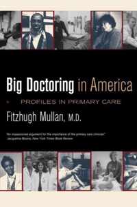 Big Doctoring in America