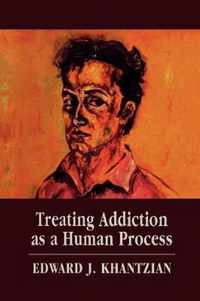Treating Addiction as a Human Process
