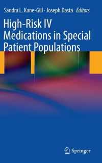 High-Risk IV Medications in Special Patient Populations