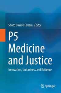 P5 Medicine and Justice