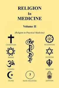 Religion in Medicine Volume Ii